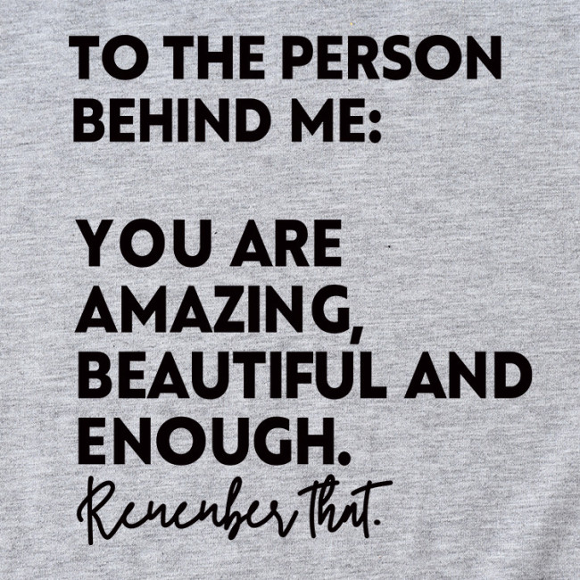 You Matter to The Person Behind Me Tshirt, You are Amazing Beautiful and Enough T-Shirt, Women Casual V Neck Tee Top