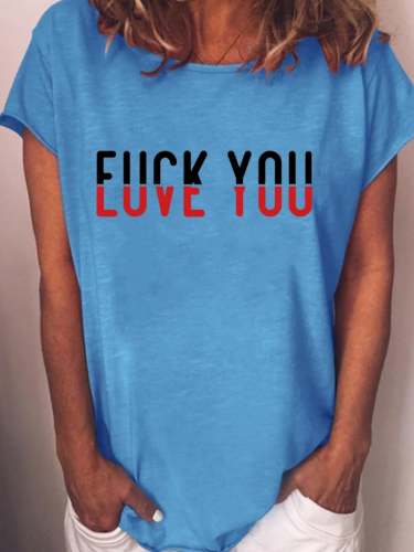 Women's F*ck You Love You Print Casual T-Shirt