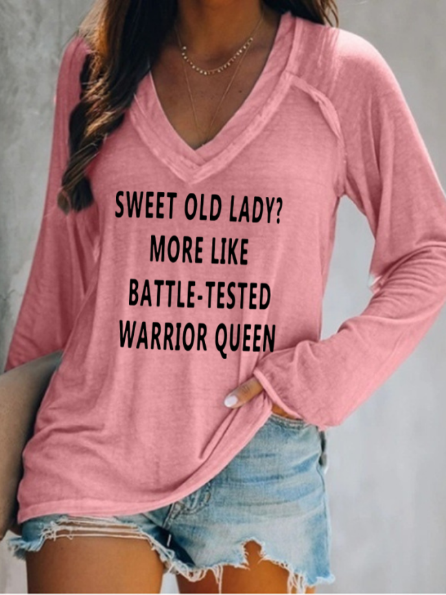 Sweet Old Lady More Like Battle- Tasted Worrior Queen Loose Cutting Relax Fit V Neck Long Sleeve Pullover Top