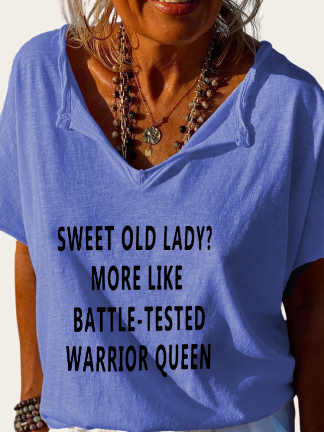 Sweet Old Lady More Like Battle-Tested Warrior QueenShirt For Sweet Old Lady Funny Saying T-Shirt Top