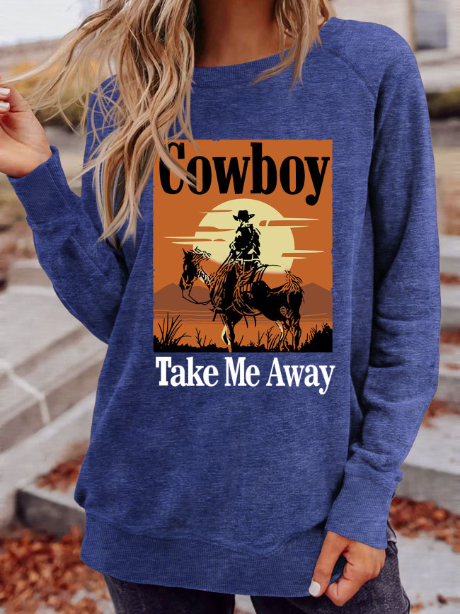 Women's Casual Sweatshirt Cowboy Take me Away Funny Letter Print on Sweatshirts