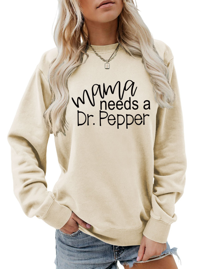 Womens Crewneck Sweatshirt Funny mama needs a dr pepper Print Holiday Sweatshirt