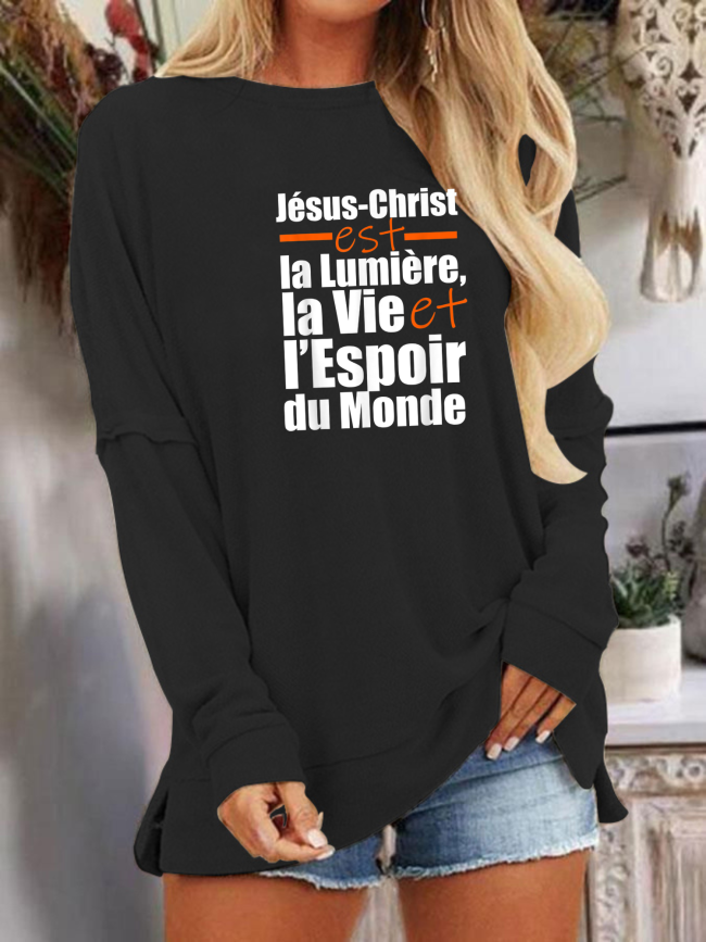 Women's Crew Neck Long Sleeve T-Shirt Jesus Christ Is the Light, Life, and Hope of the World  Letter Print Tee