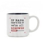 Ceramic Dad Mug Coffee Mug White Color with creative words IF PAPA  Customized 12Oz for gift
