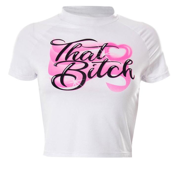 That Bitch  Graphic Women Short Sleeve T Shirts