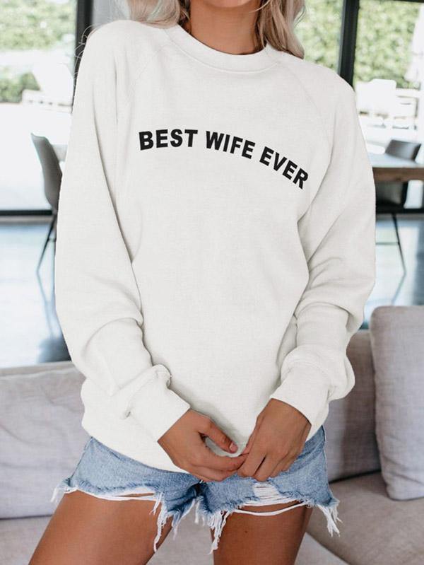 Best Wife Ever Print Casual Sweatshirt For Women