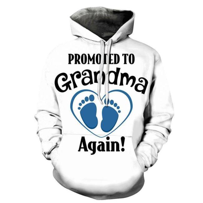 Promoted Grandma 3D - Sweatshirt, Hoodie, Pullover