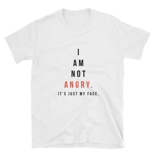  I Am Not Angry  Short-Sleeve Unisex T-Shirt (White)
