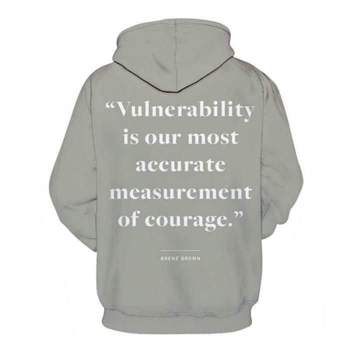 Courage Positive Quote 3D Hoodie Sweatshirt Pullover
