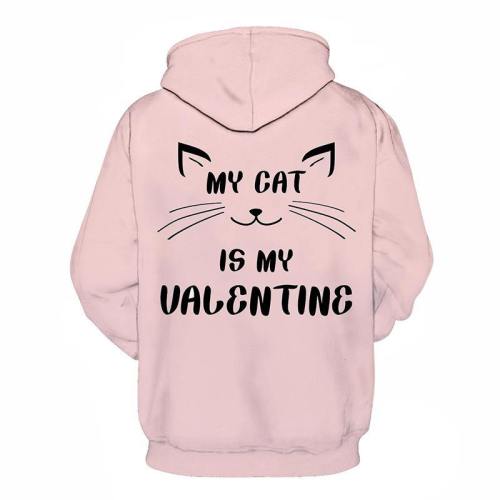 My Cat Is My Valentine 3D- Sweatshirt, Hoodie, Pullover