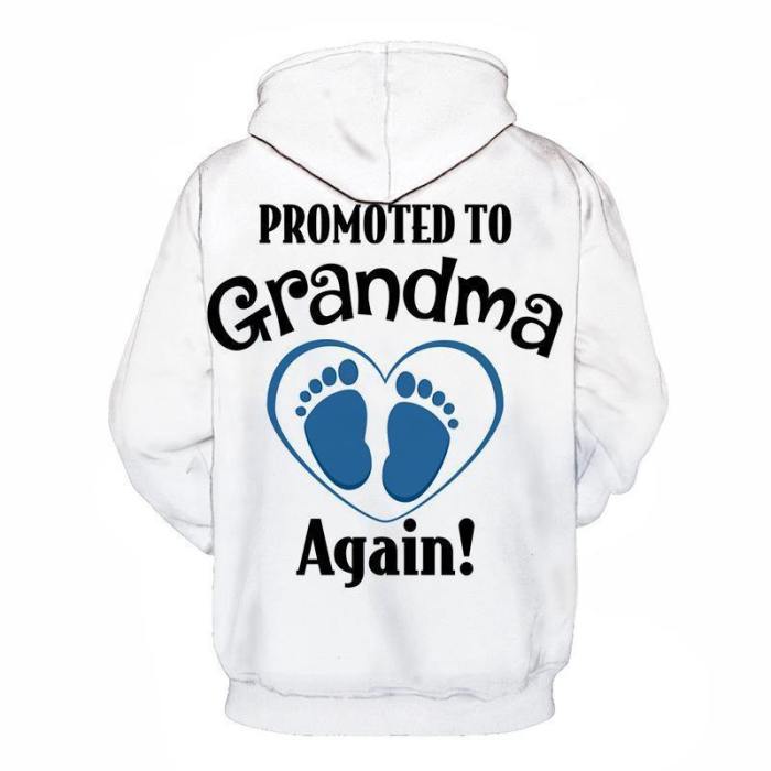 Promoted Grandma 3D - Sweatshirt, Hoodie, Pullover