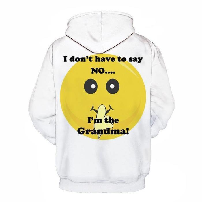 I Am The Grandma 3D - Sweatshirt, Hoodie, Pullover