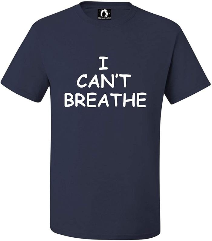 I Can't Breathe Adult T-Shirt