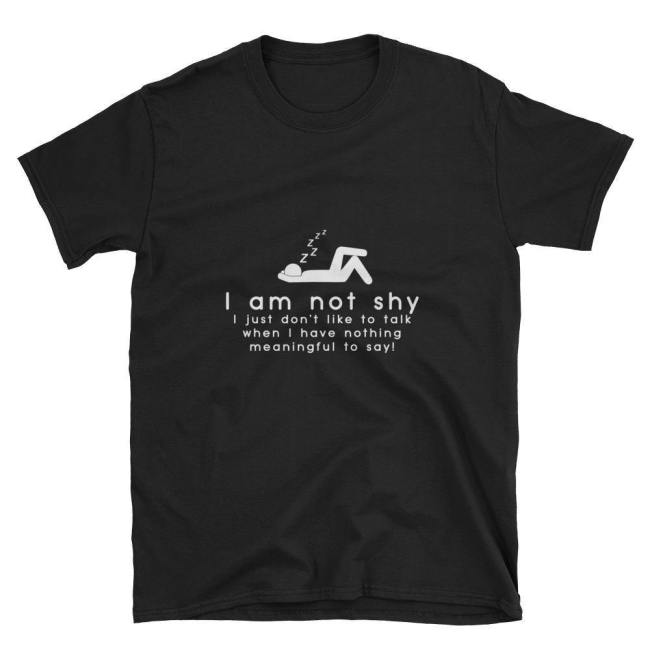  I Am Not Shy  Short-Sleeve Unisex T-Shirt (Black)