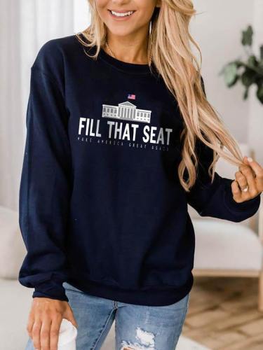 Fill That Seat Sweatshirt