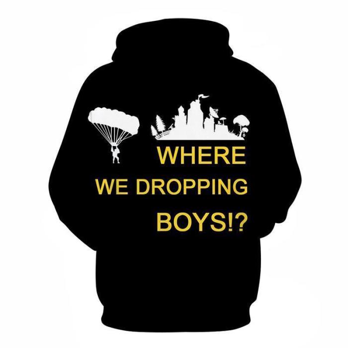 Where We Dropping Boys 3D - Sweatshirt, Hoodie, Pullover