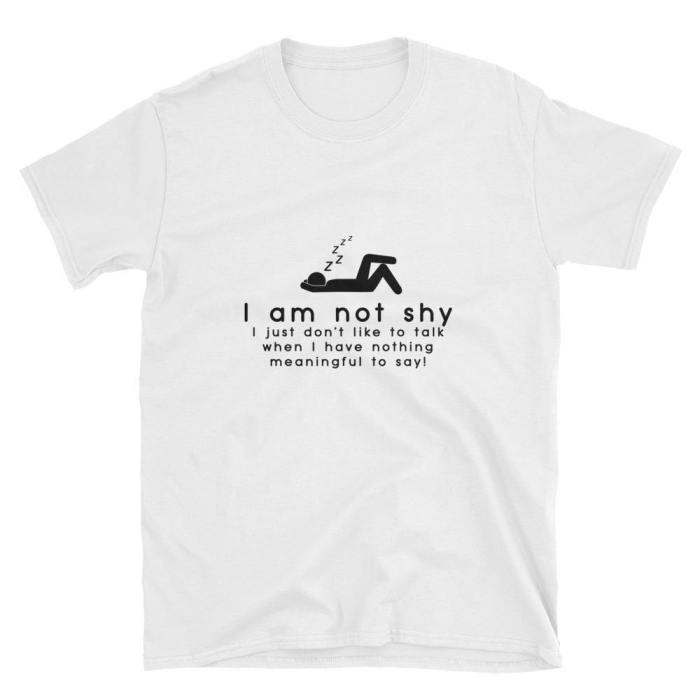  I Am Not Shy  Short-Sleeve Unisex T-Shirt