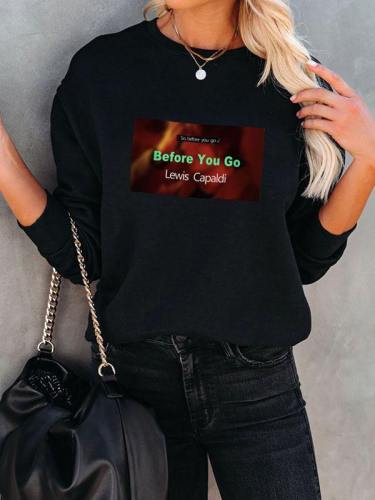 Before You Go Pullover Sweatshirt For Women