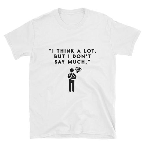  Think A Lot  Short-Sleeve Unisex T-Shirt (White)
