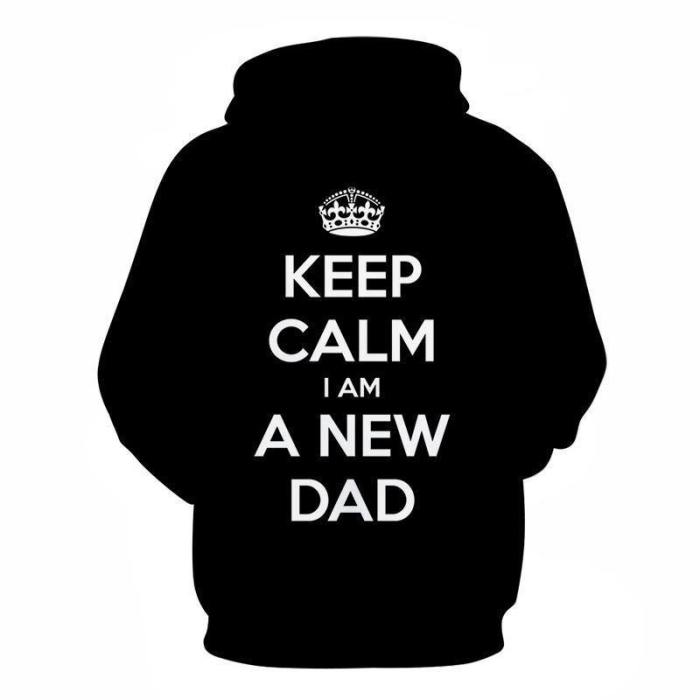 I Am A  Dad 3D - Sweatshirt, Hoodie, Pullover