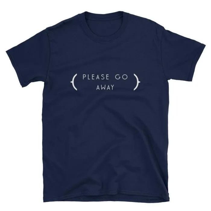  Please Go Away  Short-Sleeve Unisex T-Shirt (Black/Navy)