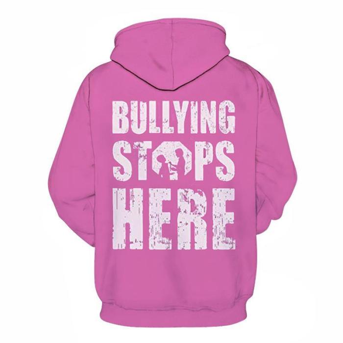 Bullying Stops Here 3D - Sweatshirt, Hoodie, Pullover