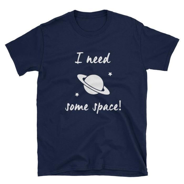  I Need Some Space  Short-Sleeve Unisex T-Shirt (Black)