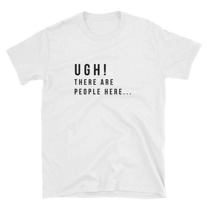  Ugh!  Short-Sleeve Unisex T-Shirt (White)