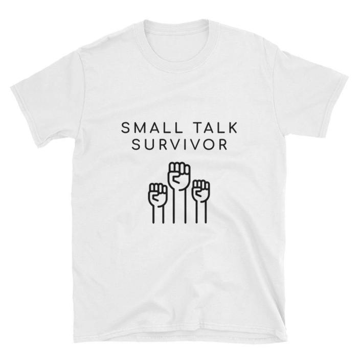  Small Talk Survivor  Short-Sleeve Unisex T-Shirt (White)