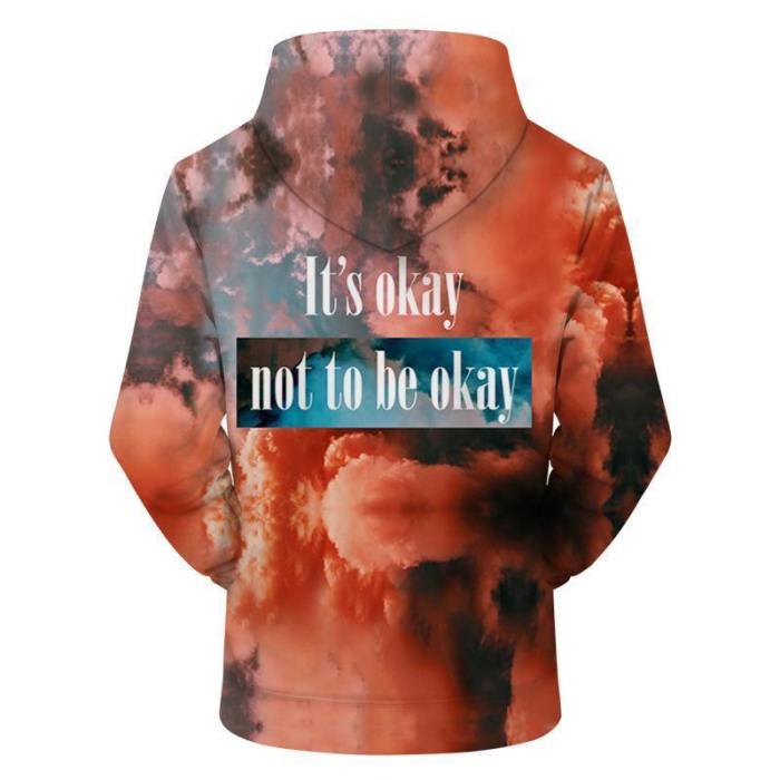 It'S Okay 3D - Sweatshirt, Hoodie, Pullover