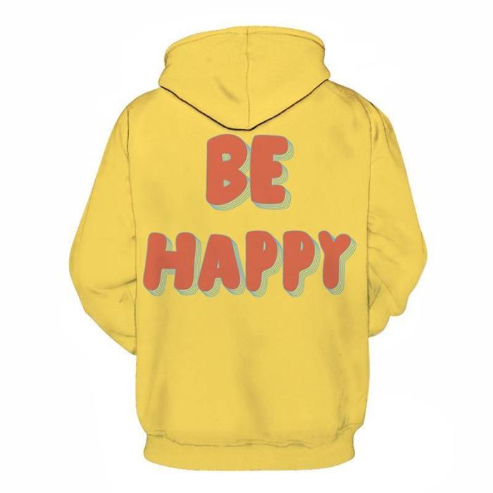 Be Happy Positive Quote 3D Hoodie Sweatshirt Pullover