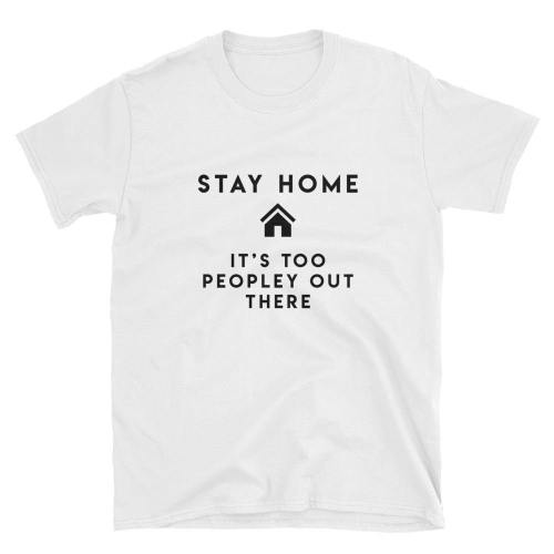  Stay Home  Short-Sleeve Unisex T-Shirt (White)
