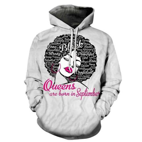 Queens Are Born In September 3D - Sweatshirt, Hoodie, Pullover