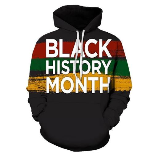 Black Color Black History Month 3D - Sweatshirt, Hoodie, Pullover