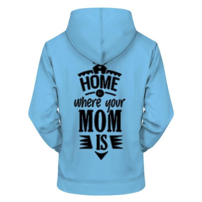 Home Is Mom Blue 3D - Sweatshirt, Hoodie, Pullover