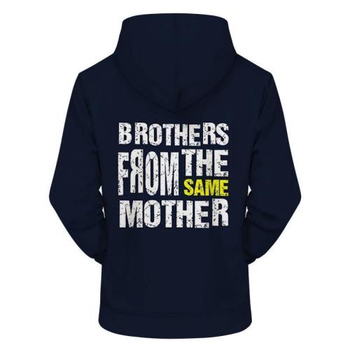 Brother From The Same Mother 3D - Sweatshirt, Hoodie, Pullover