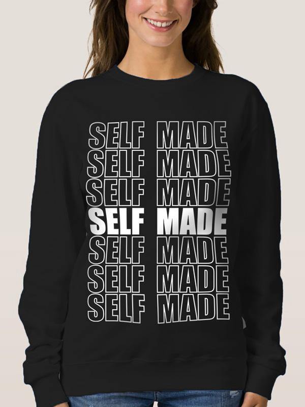 Womens Long Sleeve Top Self Made Crewneck Pullover Sweatshirt