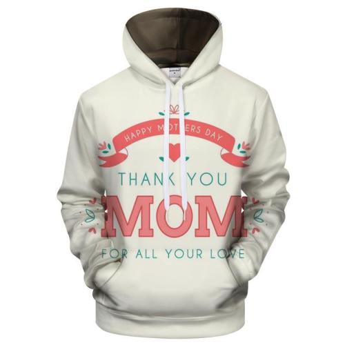 Thank You Mom 3D Hoodie Sweatshirt Pullover