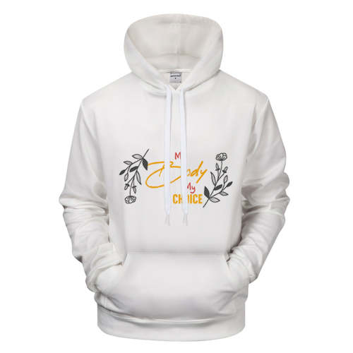 My Body My Choice Flower Printed Hoodie