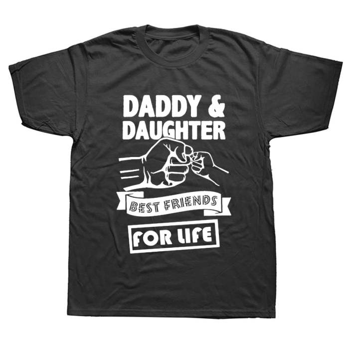 Daddy And Daughter Best Friends For Life Fathers Day Dad Gift T-Shirts