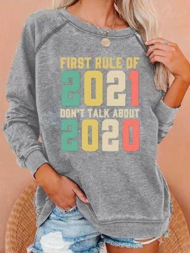 First Rule Of 2021 Don't Talk About 2020 Sweatshirt
