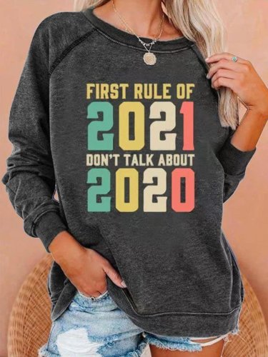 First Rule Of 2021 Don't Talk About 2020 Sweatshirt