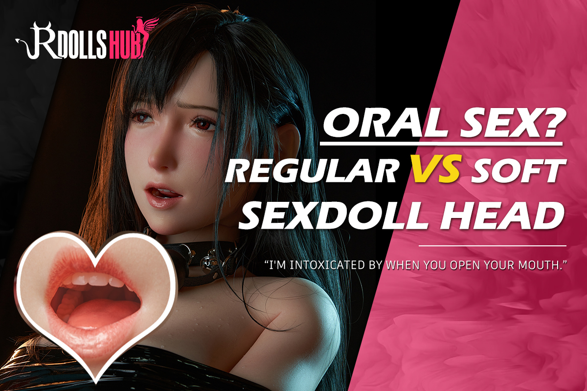 Sexdoll Oral Sex? The Different Between Regular Silicone Sex Doll Head and Soft Sex Doll Head pic