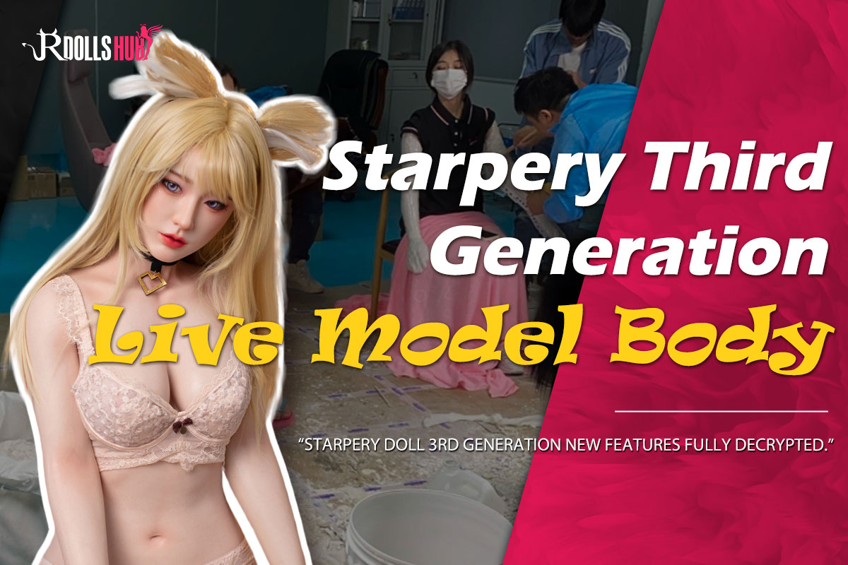 Starpery Third Generation Live Model Body