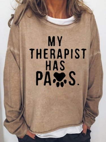 My Therapist Has Paws Women's Funny Saying Casual Sweatshirt