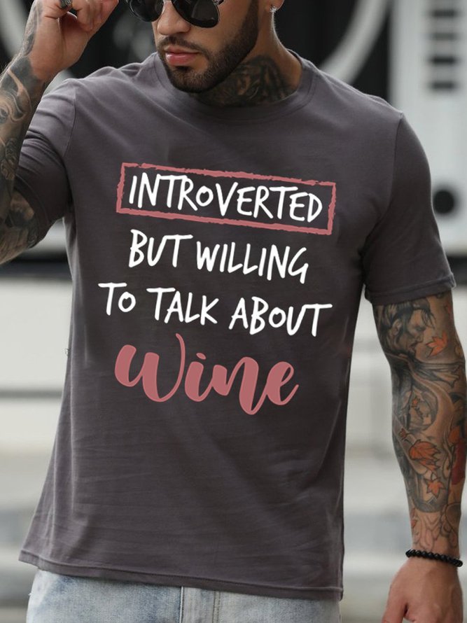 Introverted But Willing To Talk About Wine Men's Tshirt
