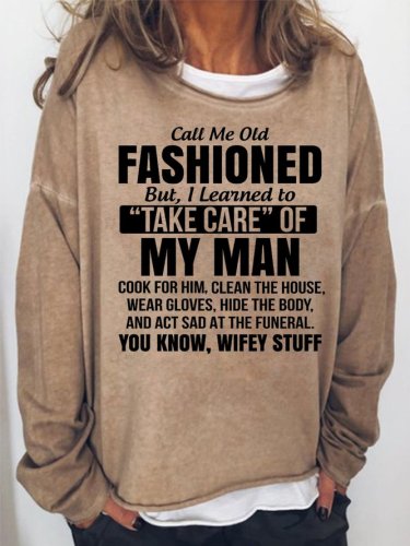 Call Me Old Fashioned Women's Sweatshirt