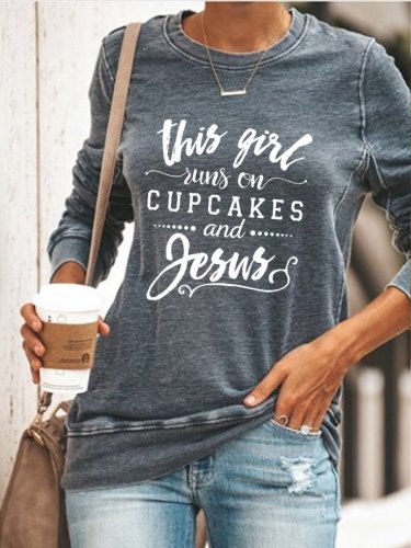 This Girl Runs on Cupcakes and Jesus Sweatshirt