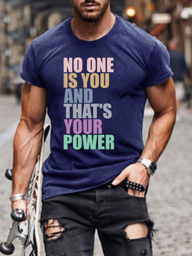 Men's Short Sleeve No One Is You And That's Your Power Funny Words SW Classic T-shirt S-5XL