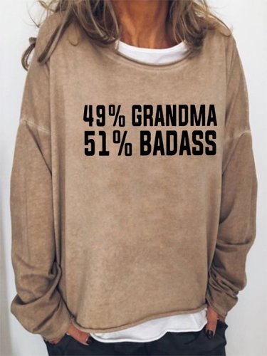 49% Grandma 51% Badass Tee49% Women's long sleeve sweatshirt